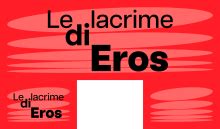 lacrime di eros versace|opera le lacrime di eros.